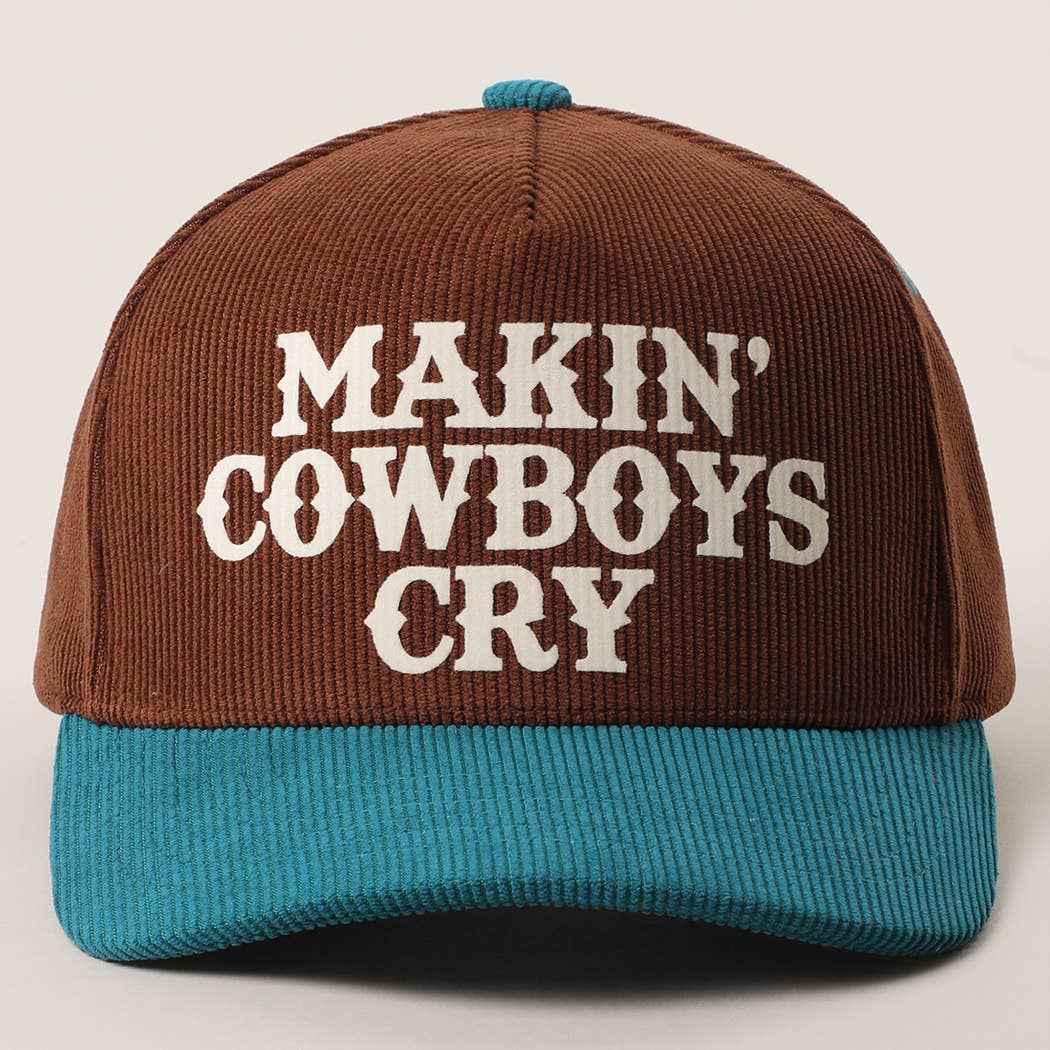 MAKIN' COWBOYS CRY Corduroy Trucker Hat: TEAL/BROWN / One Size