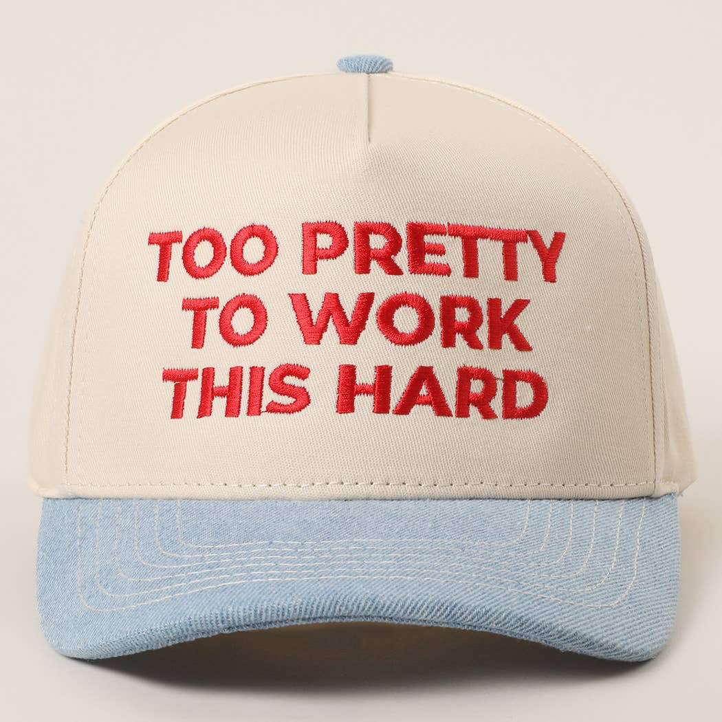 TOO PRETTY TO WORK Embroidery Trucker Hat: LIGHT DENIM / One Size