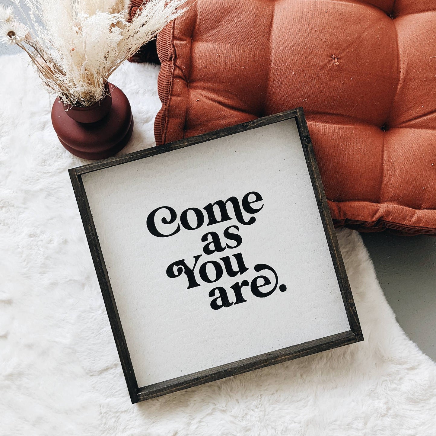 Come As You Are Framed Print - Inspirational Wood Sign: White / Dark Walnut / 13"x13"