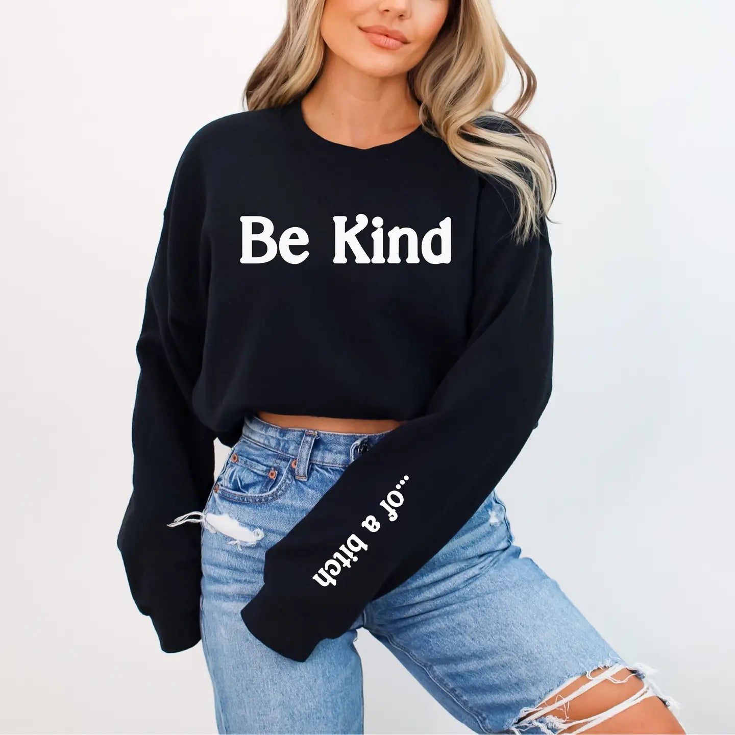 Be Kind... of A Bitch Unisex Crewneck | Sarcastic Apparel