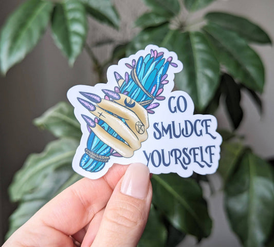 Go smudge yourself, snarky witchy vinyl stickers: Loose