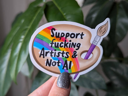 Support fucking artists & not AI sticker, paint palette: Loose