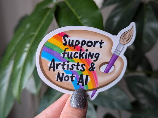 Support fucking artists & not AI sticker, paint palette: Loose