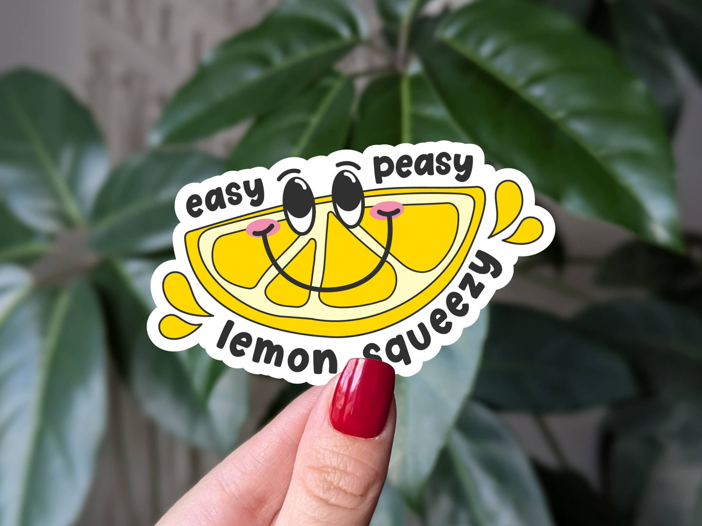 Easy peasy lemon squeezy, funny cute vinyl sticker: Loose