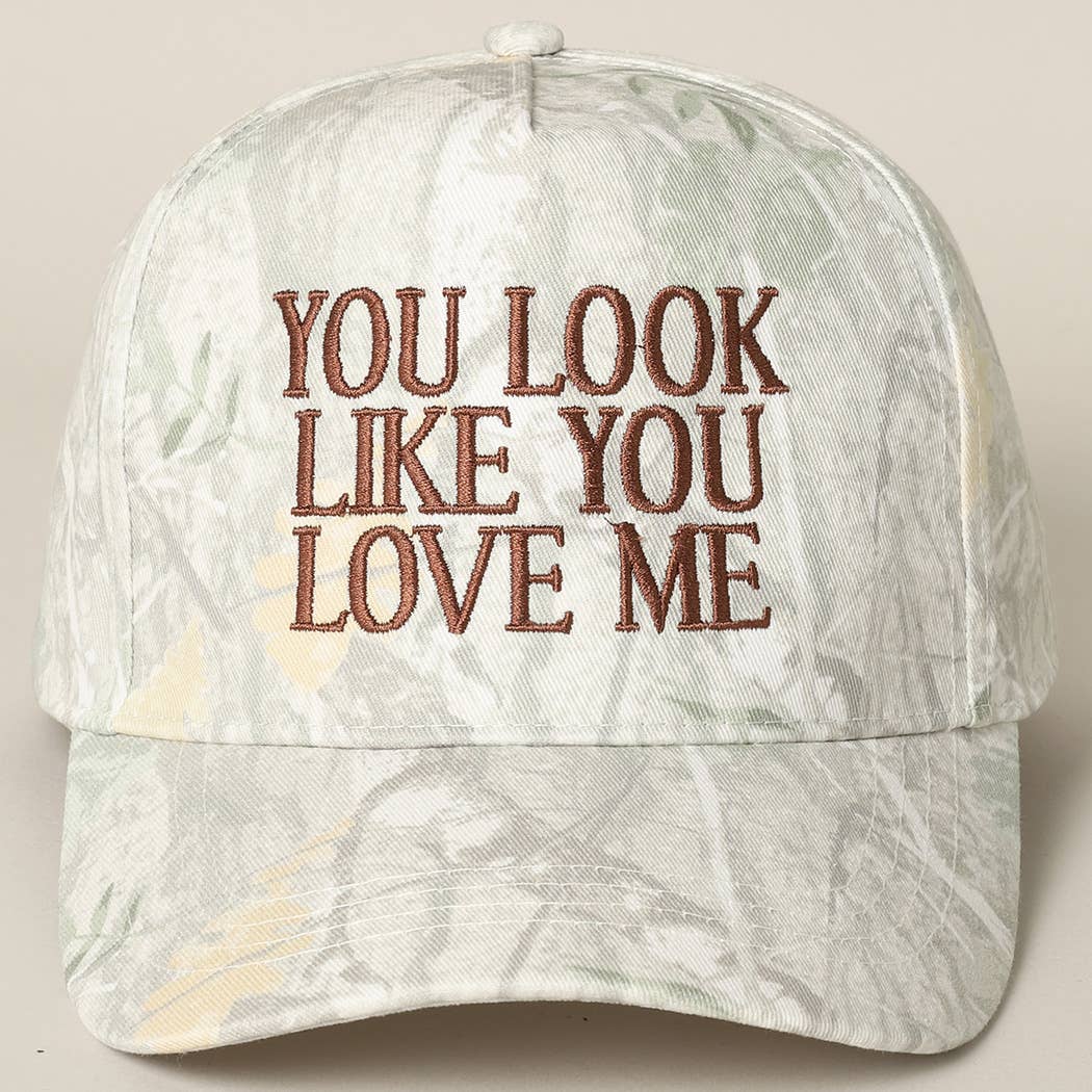 You Look Like You Love Me Embroidery Camo Cap: BEIGE CAMO-BROWN / ONE SIZE