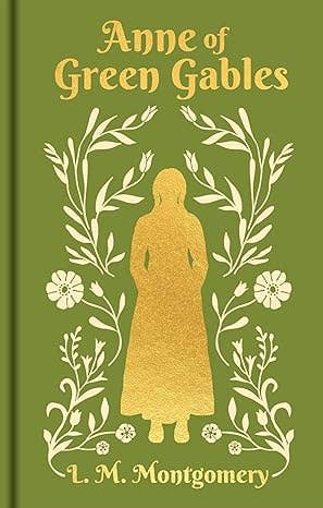 Anne Of Green Gables (Arcturus Ornate Classics)