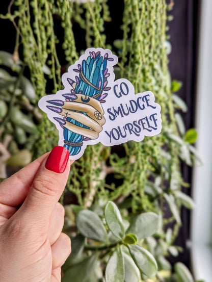 Go smudge yourself, snarky witchy vinyl stickers: Loose