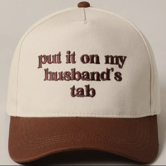 Put It On My Husbands Tab Trucker Hat
