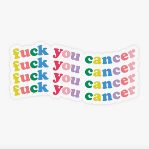 Fuck You Cancer Sticker