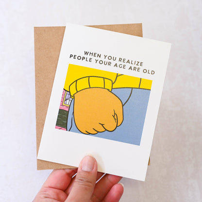 Arthur People Your Age Are Old - Retro 90's Pop Culture Birthday Card