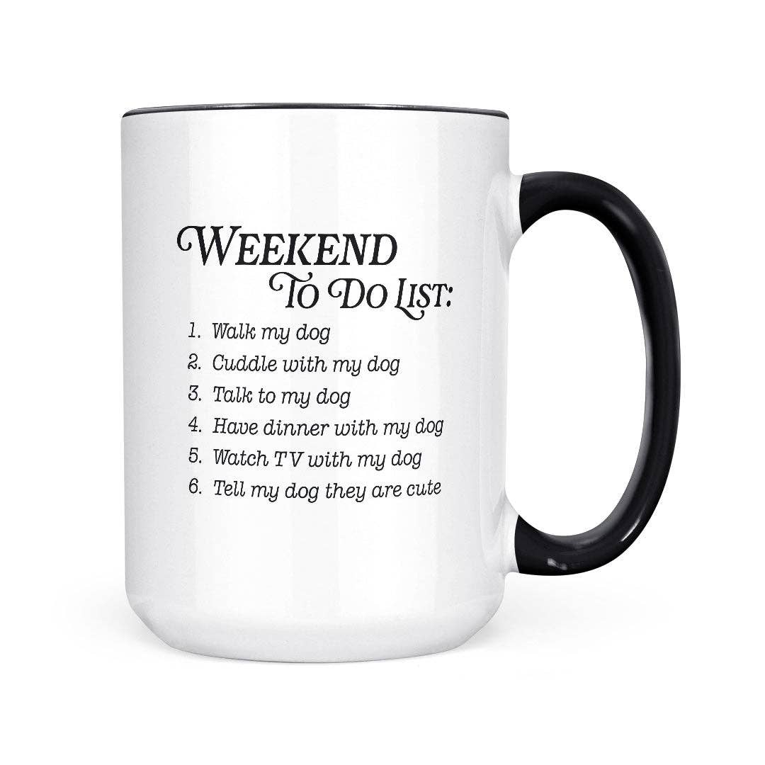 Weekend To Do List - Dogs | 15oz Mug: Black Handle