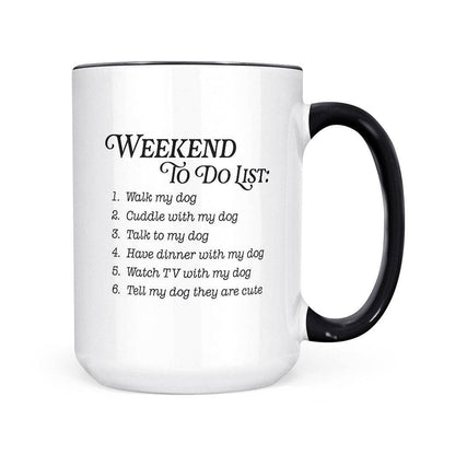 Weekend To Do List - Dogs | 15oz Mug: Black Handle