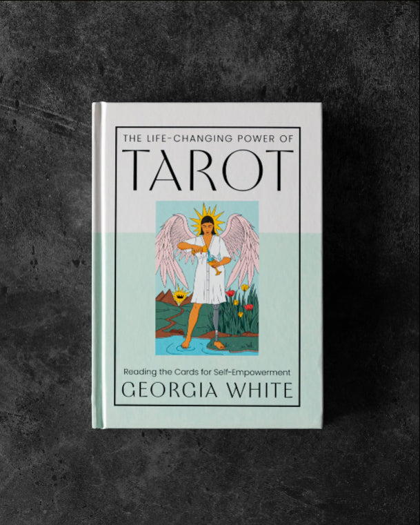 The Life-Changing Power of Tarot: Read for Self-Empowerment