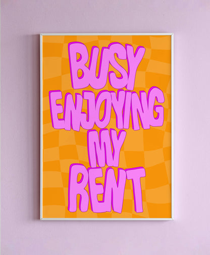 Busy Enjoying My Rent Wall Print : Lilac/Pink Text / A5