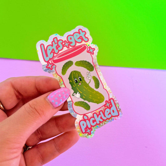 Lets Get Pickle'd Glitter Sticker