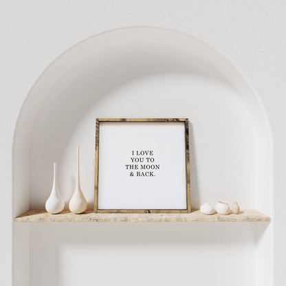 I Love You to the Moon & Back Framed Print– Neutral Nursery: Forest Green
