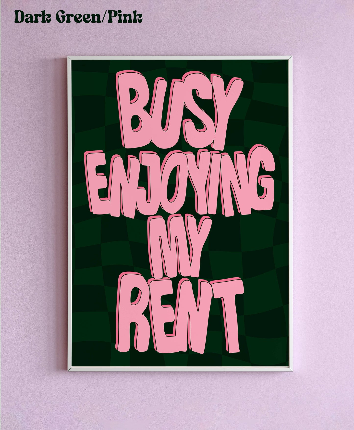 Busy Enjoying My Rent Wall Print : Lilac/Pink Text / A5