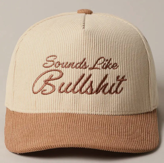 Sounds Like Bullshit Corduroy Trucker Hat