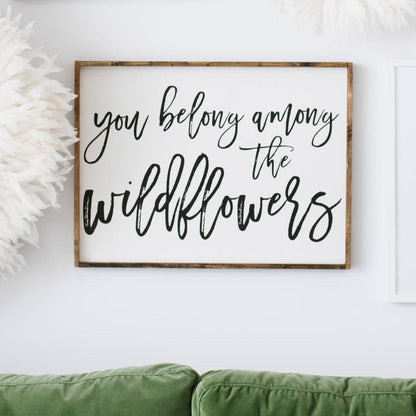 You Belong Among The Wildflowers Framed Print: White