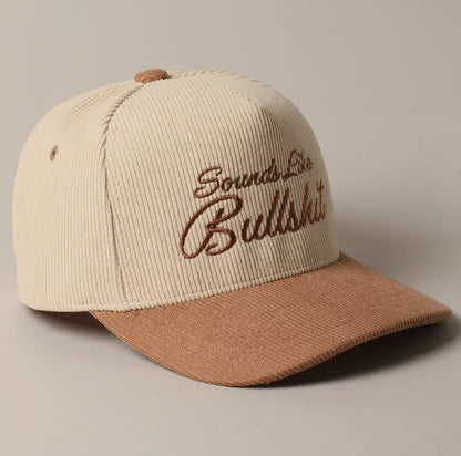 Sounds Like Bullshit Corduroy Trucker Hat