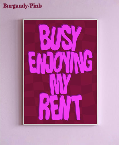 Busy Enjoying My Rent Wall Print : Lilac/Pink Text / A5