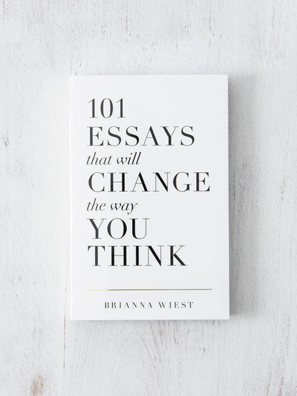 101 Essays That Will Change The Way You Think - book: Paperback