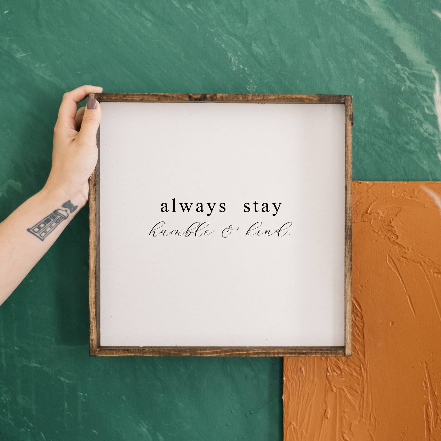 Always Stay Humble & Kind Framed Print - Positive Wood Sign: Black / Dark Walnut