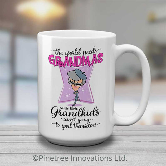 The World Needs Grandmas | 15oz Mug