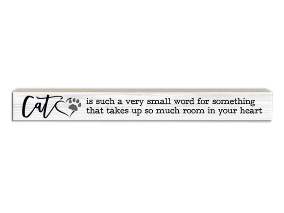 Cat Is Such A Small Word | Skinny Sign