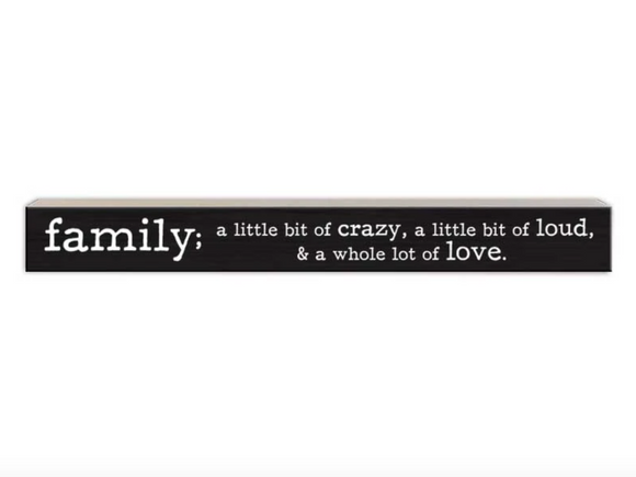 Family; A Little Bit Of...