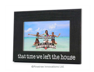 SALE: That Time We Left The House | Photo Frame